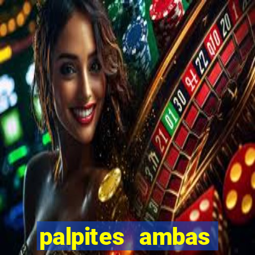 palpites ambas marcam hoje